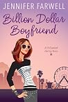 Billion Dollar Boyfriend (A Hollywood Dating Story Book 2) Billion Dollar Boyfriend (A Hollywood Dating Story Book 2)
