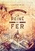 La Reine de Fer (Les voix de l'oporum, #2)