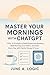 Master Your Mornings with C...