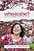 Who Is She? by Allora Dannon