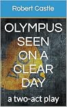 Olympus Seen on a Clear Day by Robert   Castle
