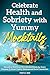 Celebrate Health and Sobriety with Yummy Mocktails by Feeta Bee
