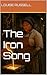 The Iron Song