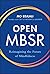 Open MBSR: Reimagining the Future of Mindfulness