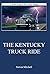 The Kentucky Truck Ride