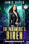 The Paramedic's Siren: A Tale of Supernatural Street Medicine