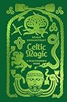 Celtic Magic: A P...