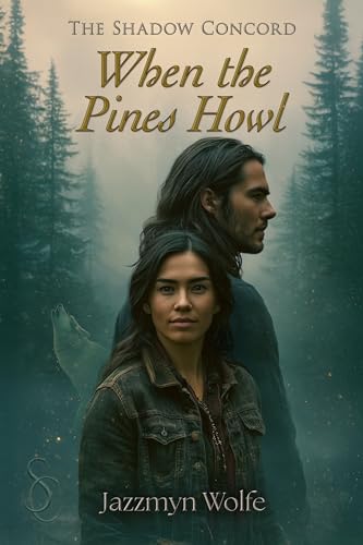When the Pines Howl: A Paranormal Romance Novella (The Shadow Concord)