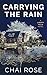 Carrying the Rain: A Libert...