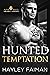 Hunted Temptation by Hayley Faiman