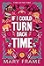 If I Could Turn Back Time (...