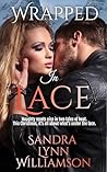 Wrapped In Lace: ...