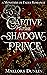Captive to the Shadow Prince