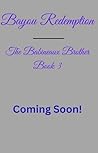 Bayou Redemption (Les Frères Babineaux [The Babineaux Brothers] Book 3)