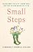 Small Steps by Kimberly Knowle-Zeller