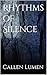 Rhythms of Silence