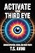 Activate Your Third Eye: Aw...