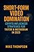 Short-Form Video Domination...