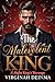 The Malevolent King: A Mafi...