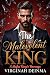 The Malevolent King by Virginah Deinma