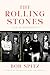 The Rolling Stones by Bob Spitz