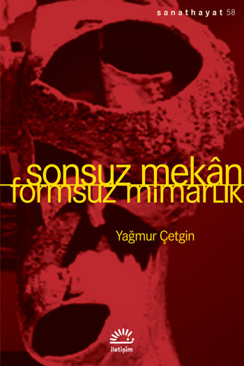 Sonsuz Mekân: Formsuz Mimarlık