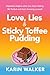 Love, Lies & Sticky Toffee ...