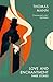 Love and Enchantment by Thomas Mann