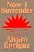 Now I Surrender