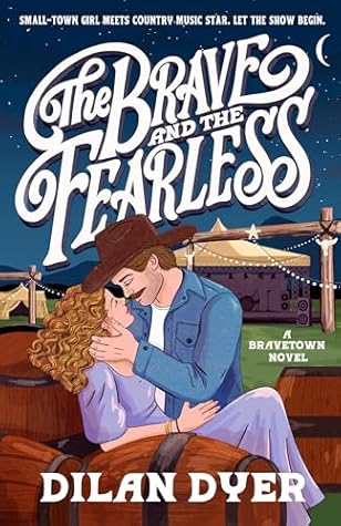 The Brave and the Fearless (Bravetown #2)