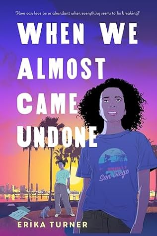 When We Almost Came Undone