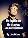The Psychic and the Vampire by Lisa Oliver