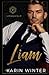 Liam: Une romance de milliardaire (Les Milliardaires de Valeur) (French Edition)