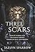 Three Scars: Eine dunkle Ma...