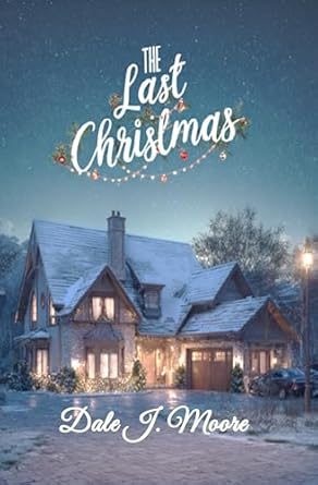 The Last Christmas: A Family Comes Home