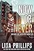 Now or Never by Lisa Phillips Now or Never by Lisa Phillips