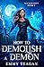 How to Demolish a Demon: An...