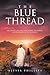 The Blue Thread by Alyssa Phillips