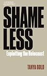 Shameless: Exploiting the Holocaust: Jewish Quarterly 261