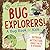 Bug Explorers! A Bug Book for Kids by Emily Greenhalgh