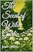 The Scent of Wild Garlic by Joan   Lewis