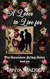 A Lover to Live For (The Somewhere Aching Series, #2)