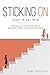 Sticking On: Stay, Rise, Win
