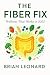 The Fiber Fix: Wellness Tha...