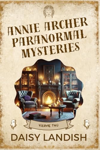 Annie Archer Paranormal Mysteries: Volume Two (Annie Archer Paranormal Mysteries #6-10)