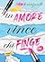 In amore vince chi finge by Chiara Venturelli In amore vince chi finge by Chiara Venturelli
