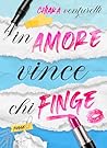 In amore vince chi finge (Italian Edition)
