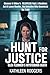 THE HUNT FOR JUSTICE: GREG ...