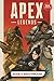 Apex Legends Complete Guide...