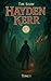 Hayden Kerr: Tome 1
